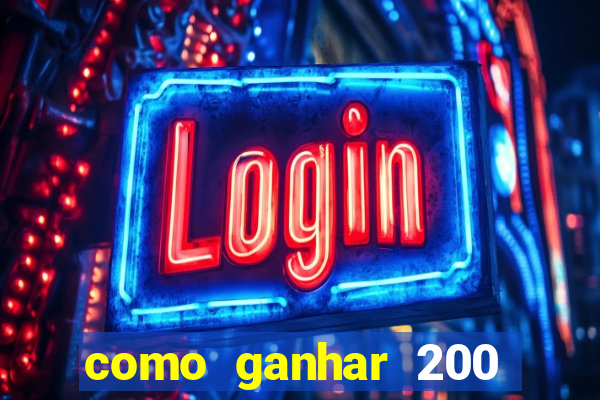 como ganhar 200 reais agora no pix